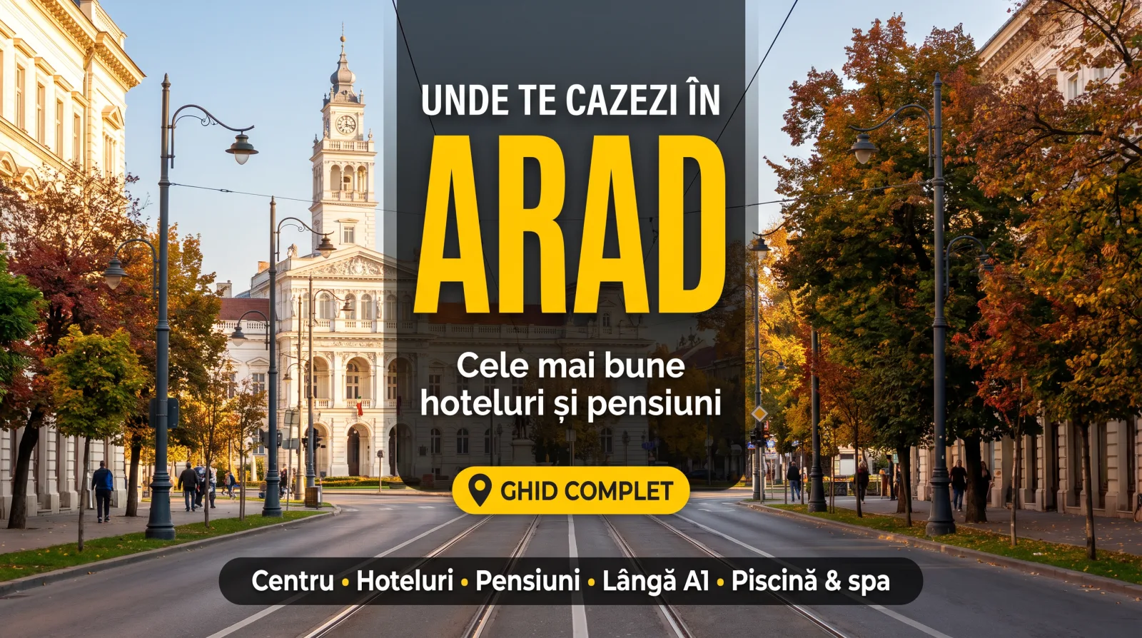 Unde te cazezi în Arad