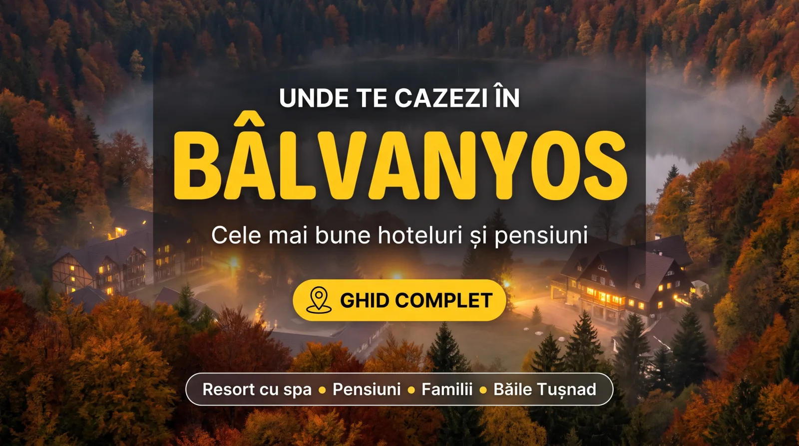 Unde te cazezi în Bâlvanyos