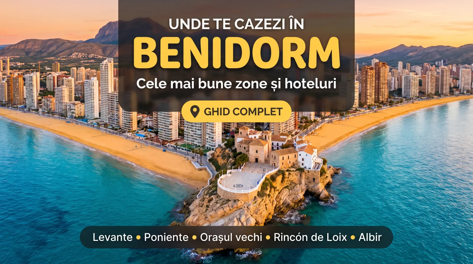 Unde te cazezi în Benidorm