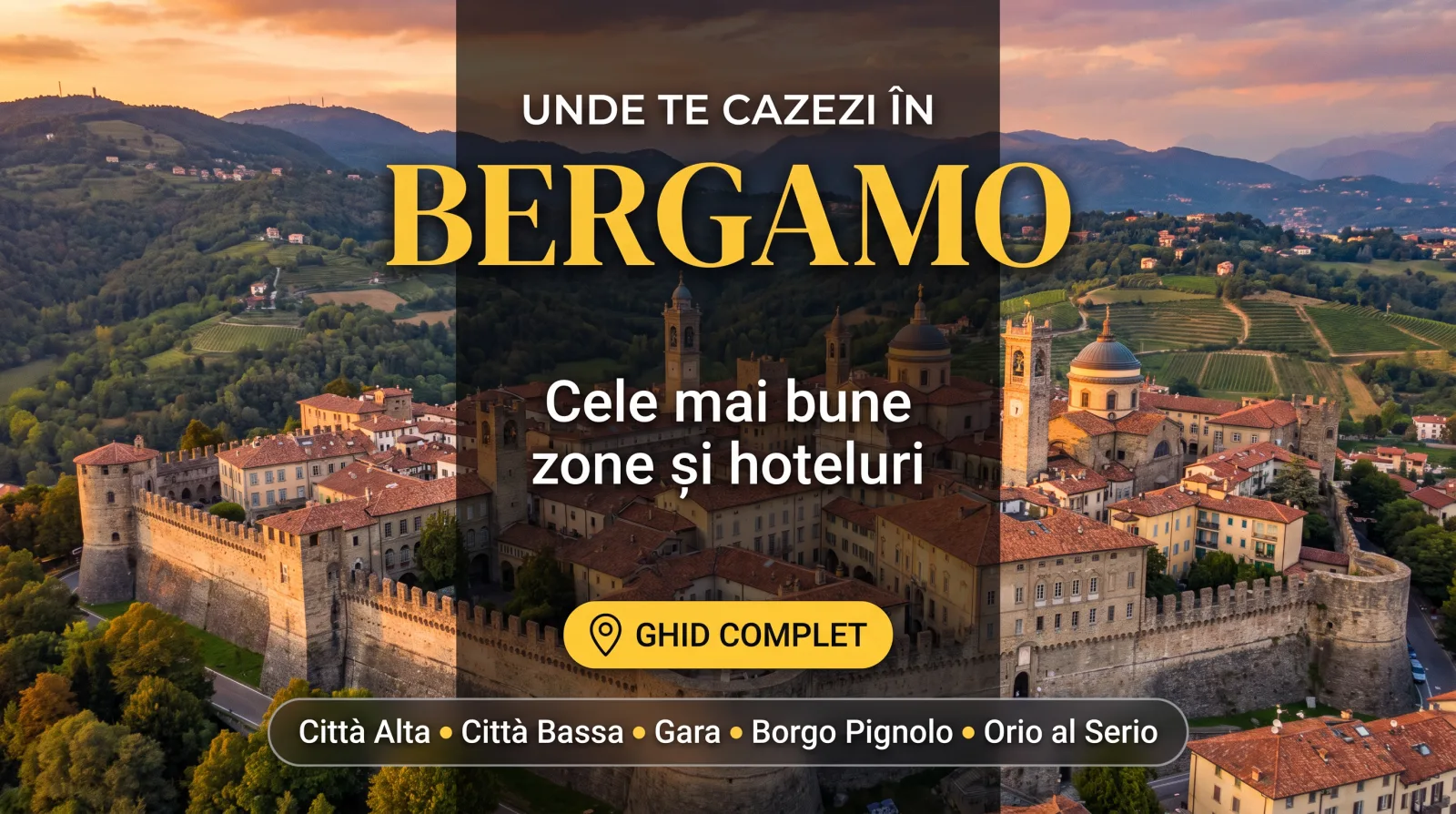 Unde te cazezi în Bergamo