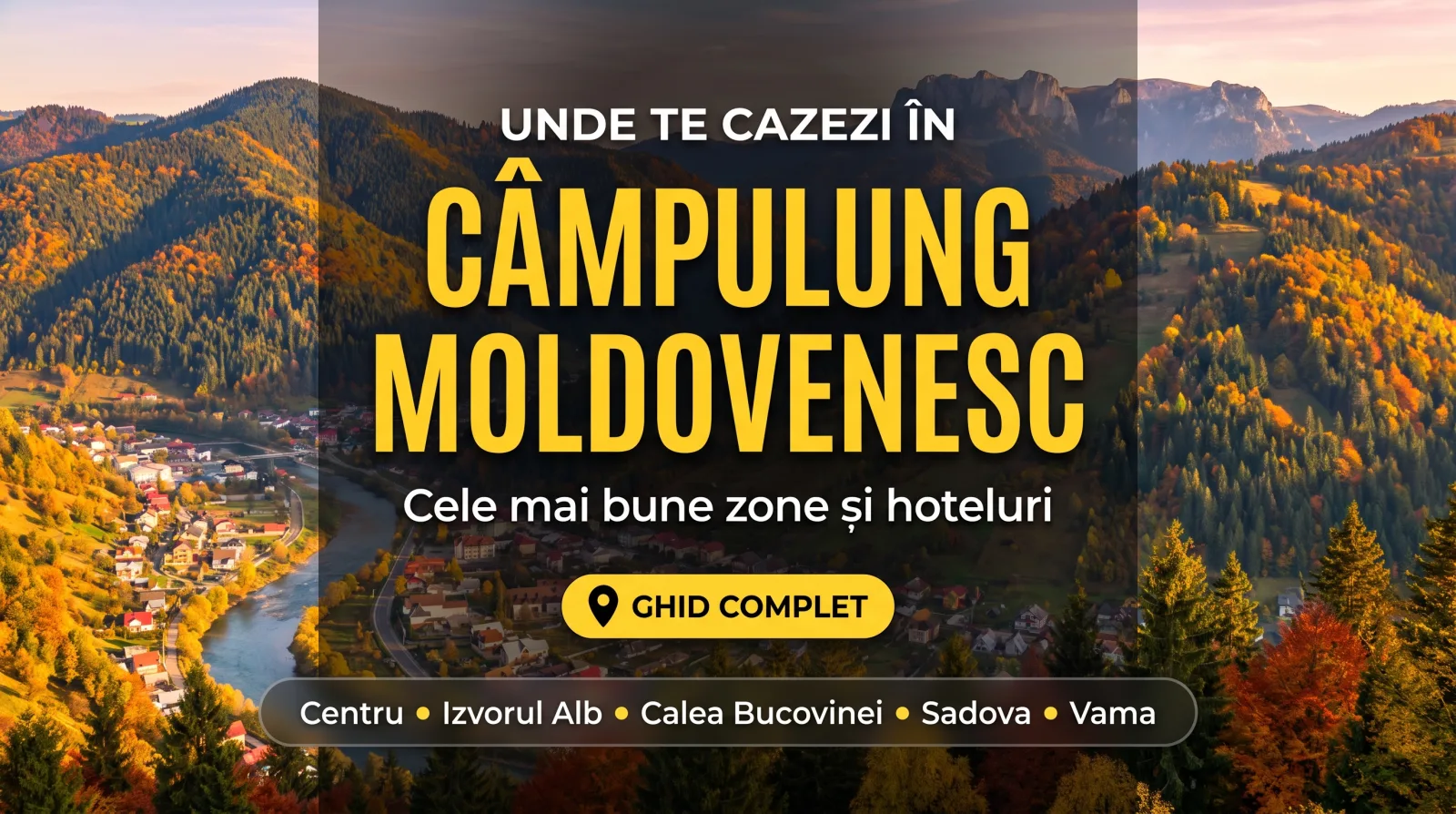 Unde te cazezi în Câmpulung Moldovenesc