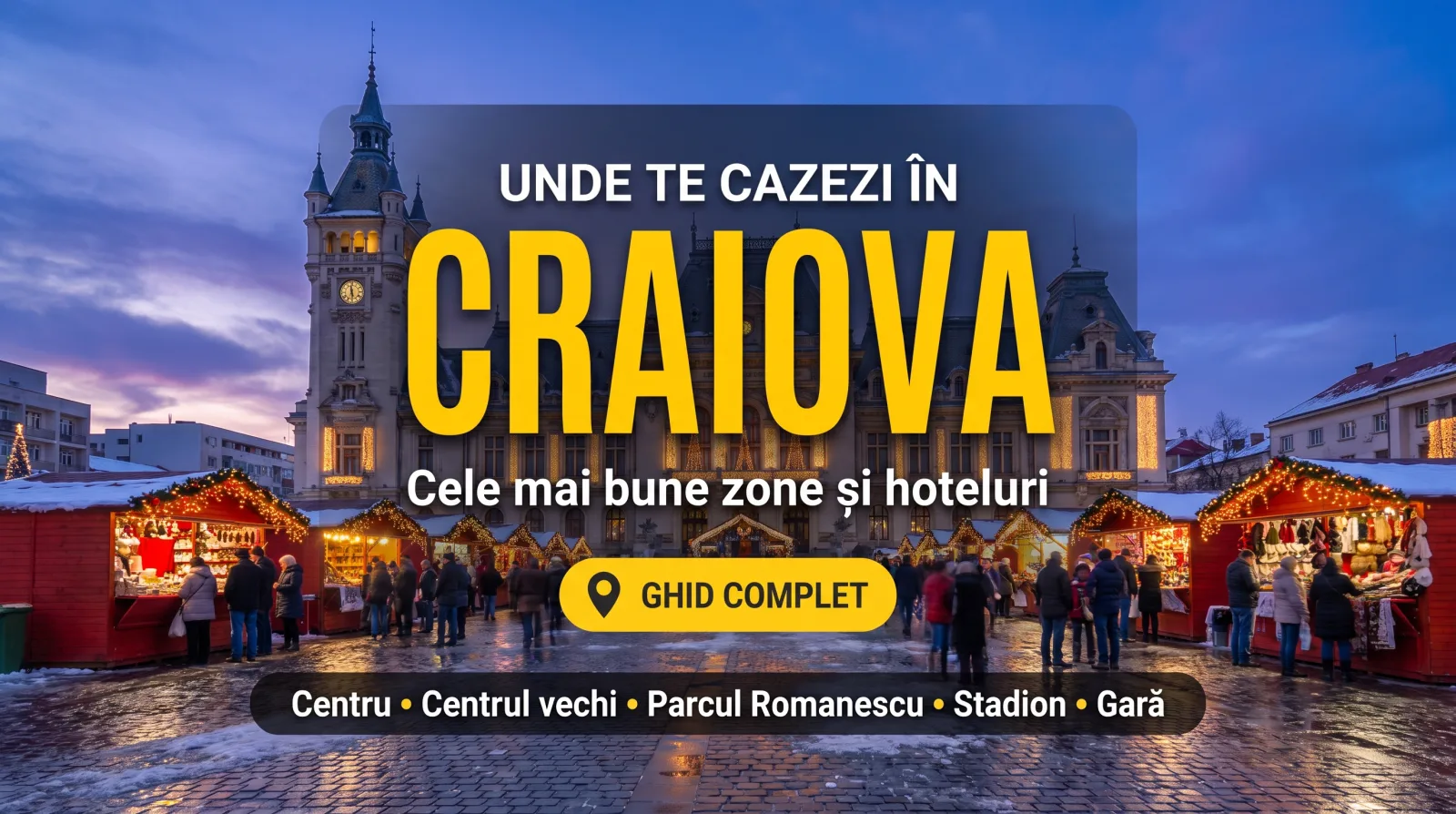 Unde te cazezi în Craiova