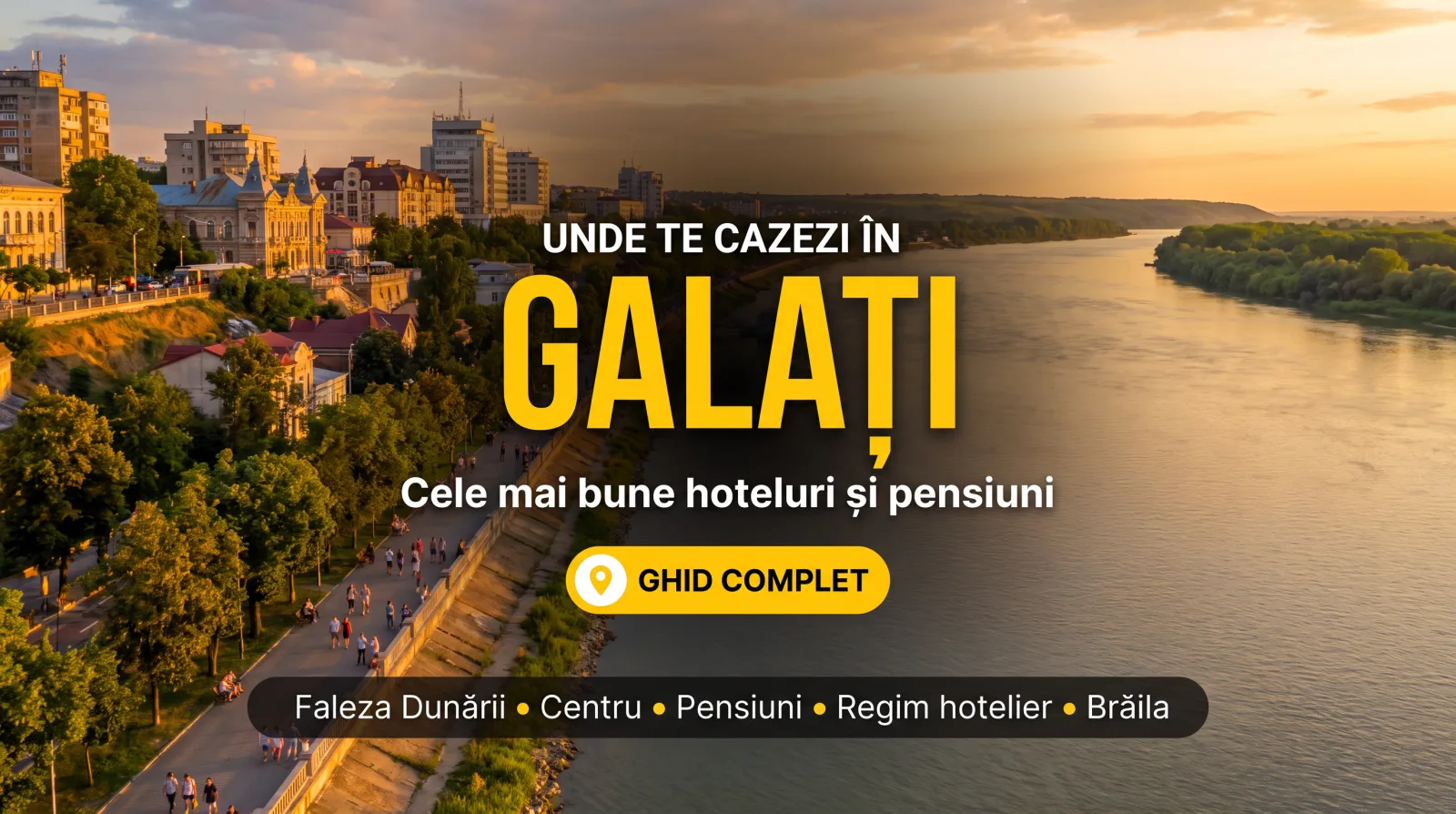 Unde te cazezi în Galați
