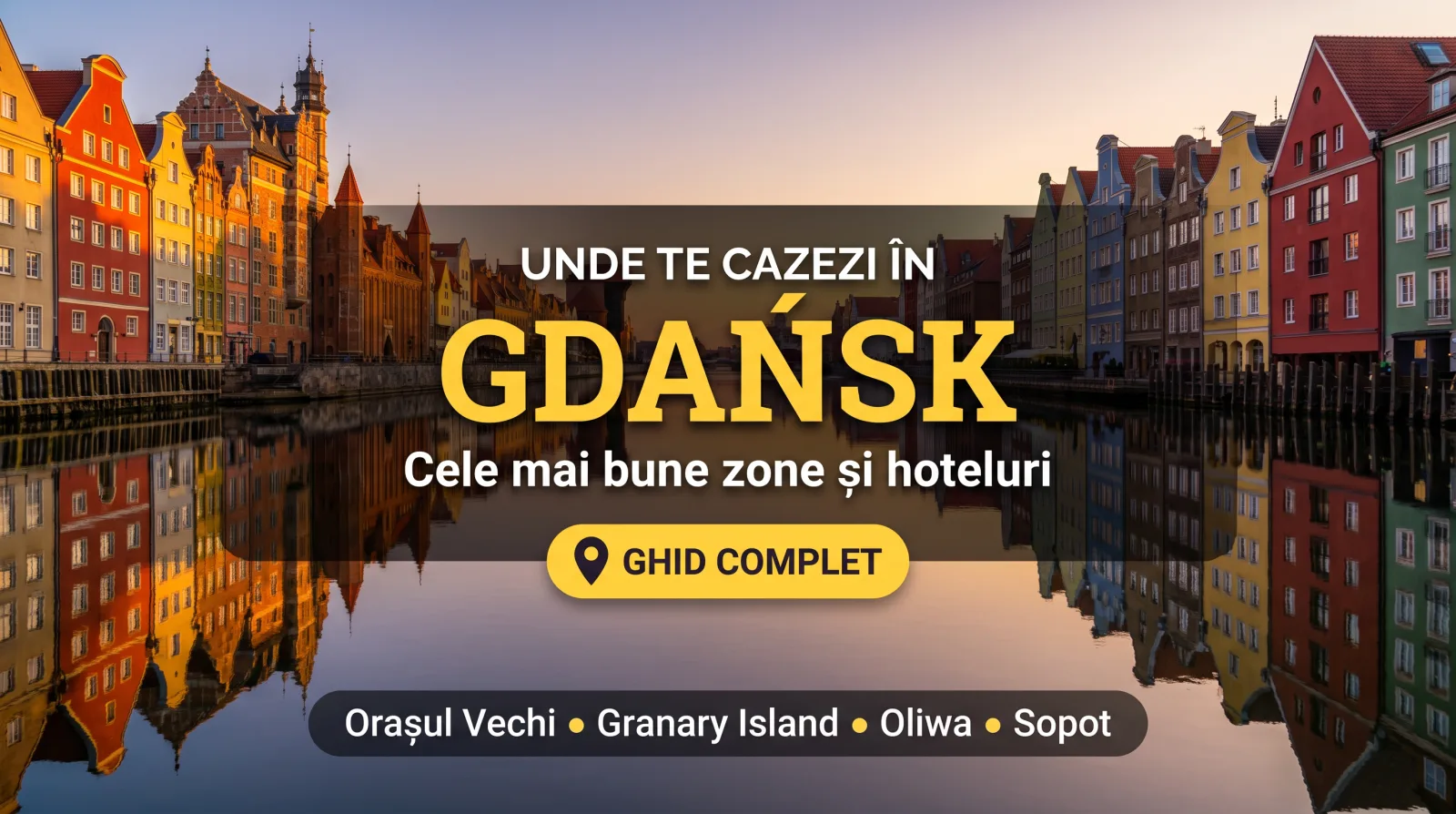 Unde te cazezi în Gdańsk