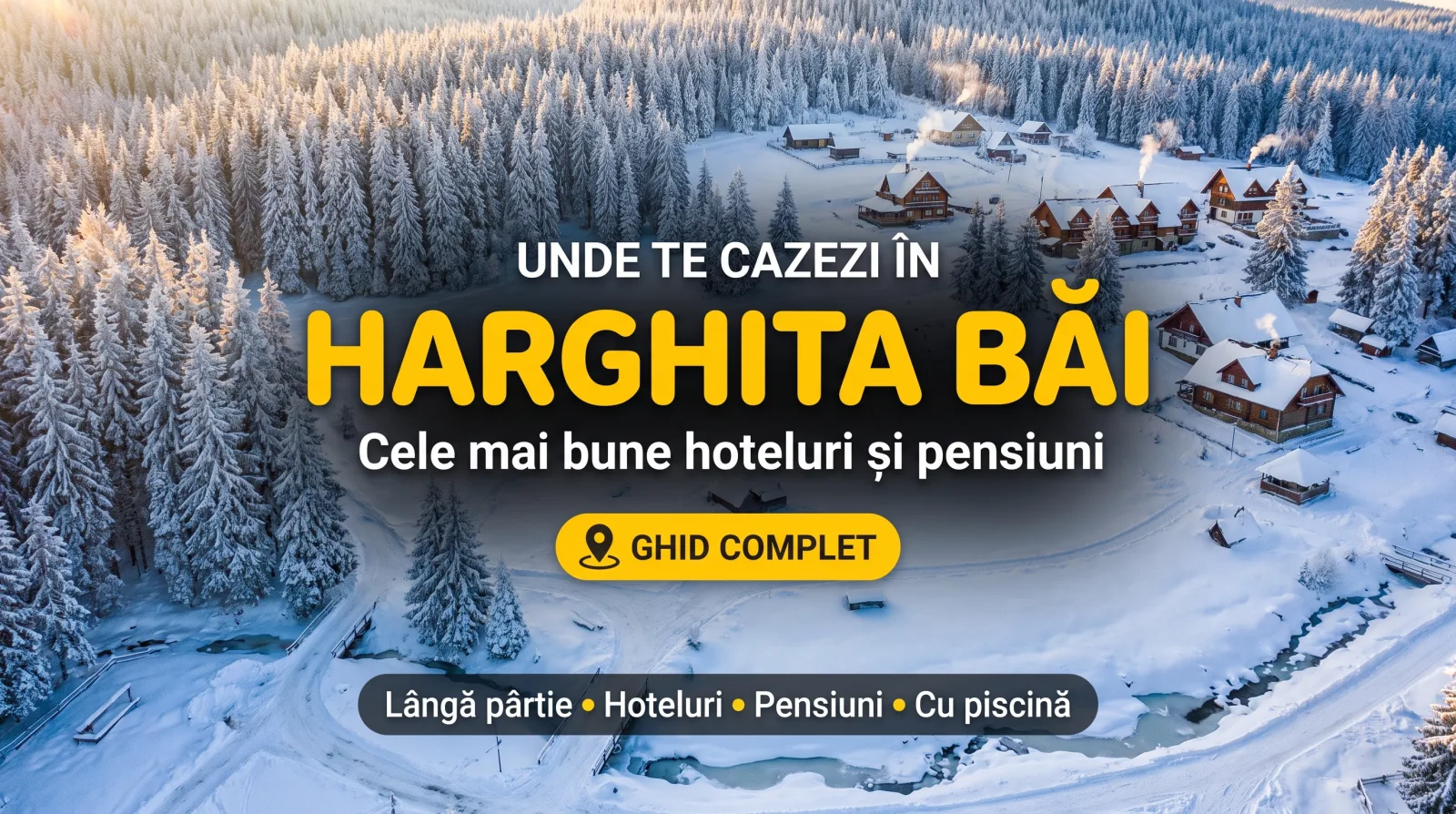 Unde te cazezi în Harghita Băi