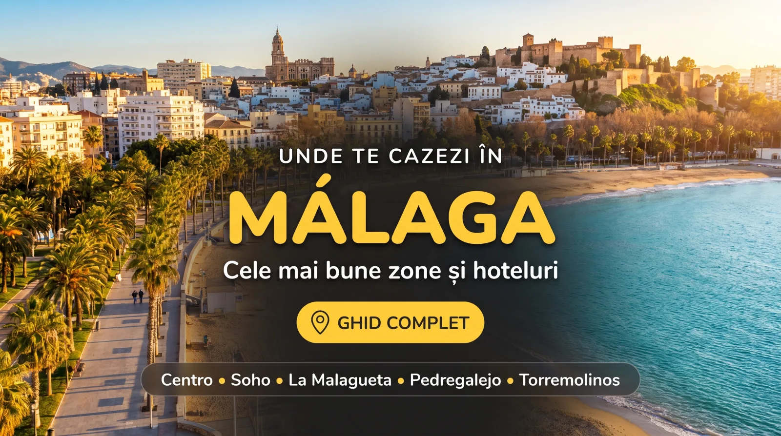 Unde te cazezi în Málaga