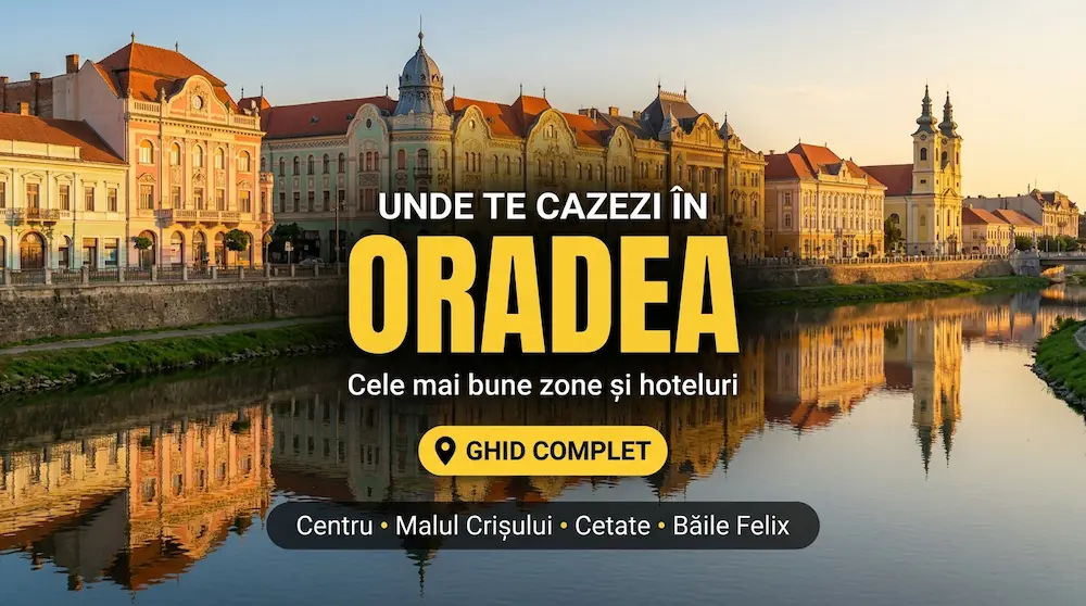 Unde te cazezi în Oradea