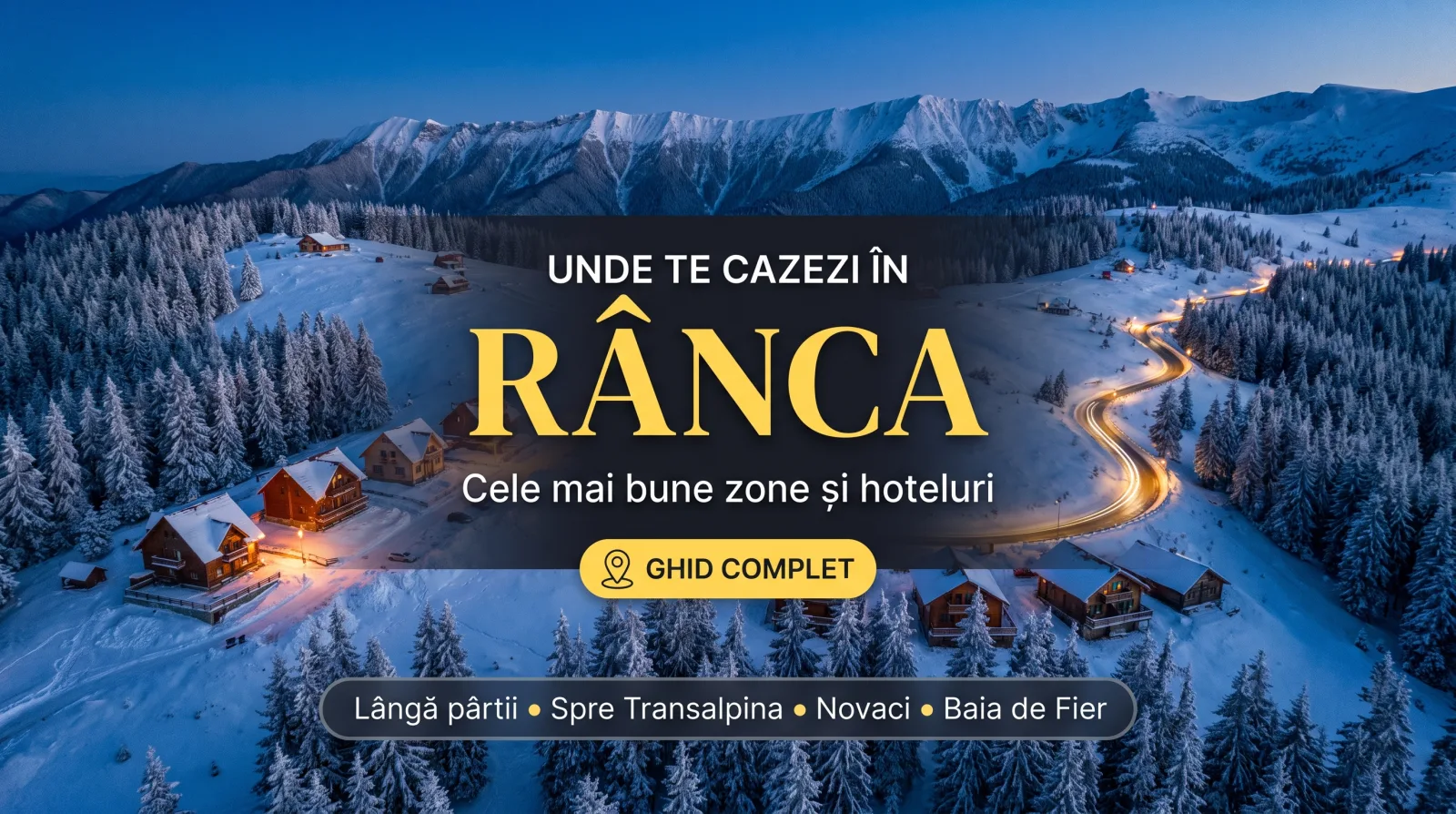 Unde te cazezi în Rânca