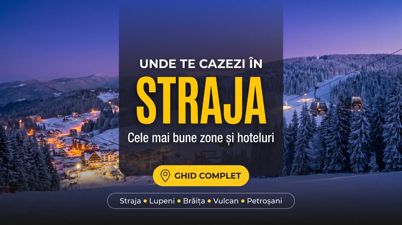 Unde te cazezi în Straja