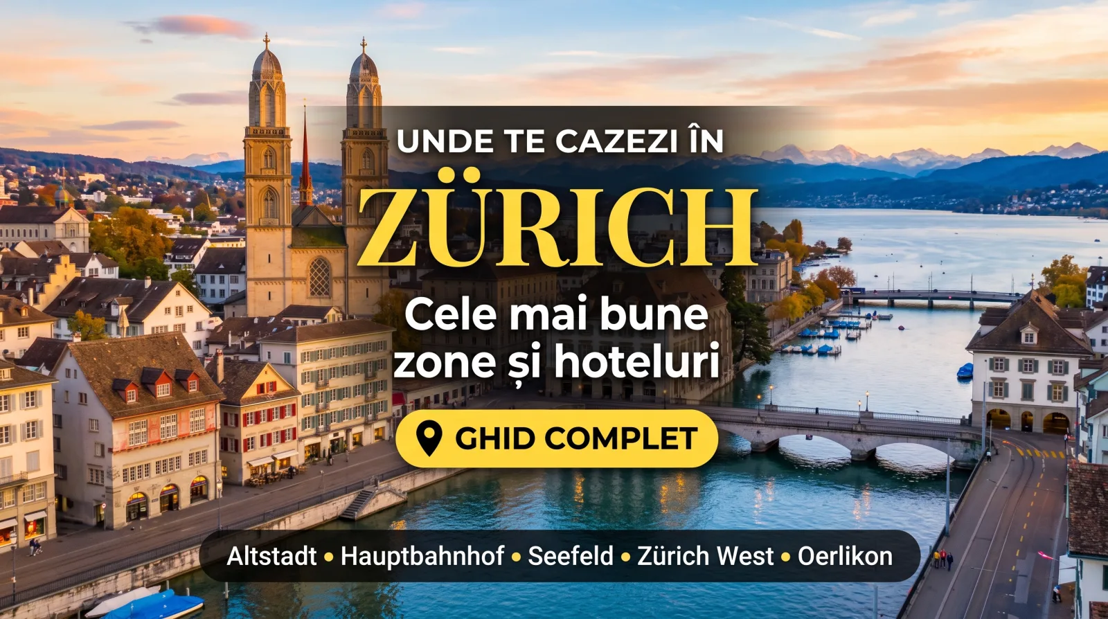 Unde te cazezi în Zürich
