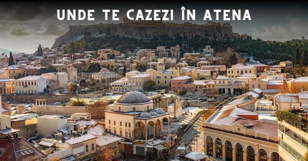 unde te cazezi in atena